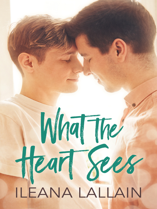 Title details for What the Heart Sees by Ileana Lallain - Available